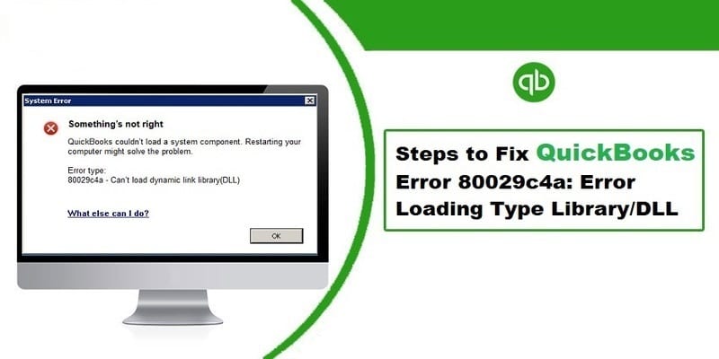 QuickBooks Error Code 80029c4a Error Loading Type Library DLL - Featured Image