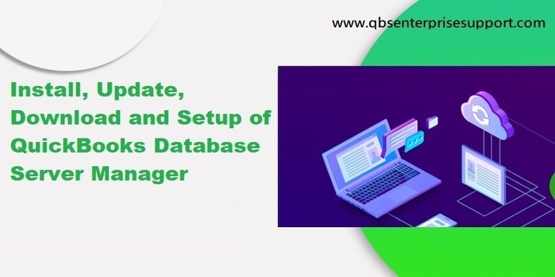 Installation Setup and Updation of QuickBooks Database Server Manager - Featured Image