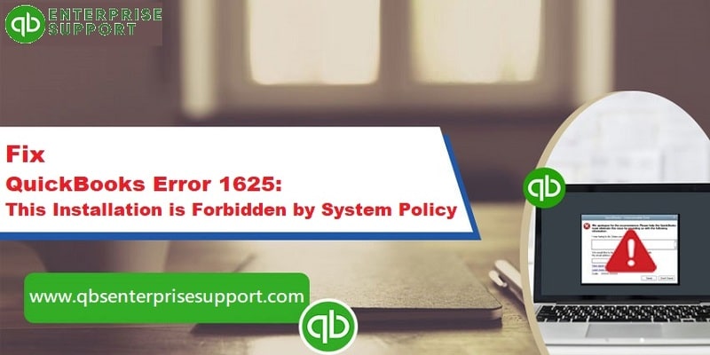 Fix QuickBooks Update Error 1625 (Installation is Forbidden by Policy)