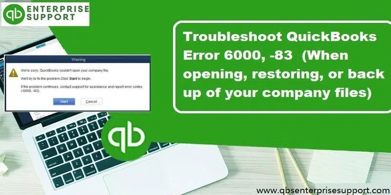 Easy Steps to Fix QuickBooks Error 6000 83 - Featured Image