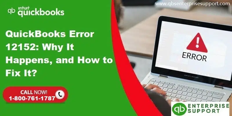 Easy Steps to resolve the QuickBooks Error Code 12152 - Featured Image