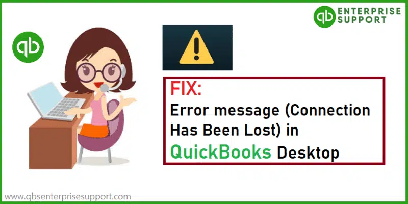 FIXATION OF QUICKBOOKS CONNECTION HAS BEEN LOST ERROR - FEATURED IMAGE