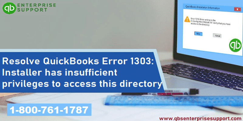Fix QuickBooks Error 1303 Installer has Insufficient Privileges - Featured Image