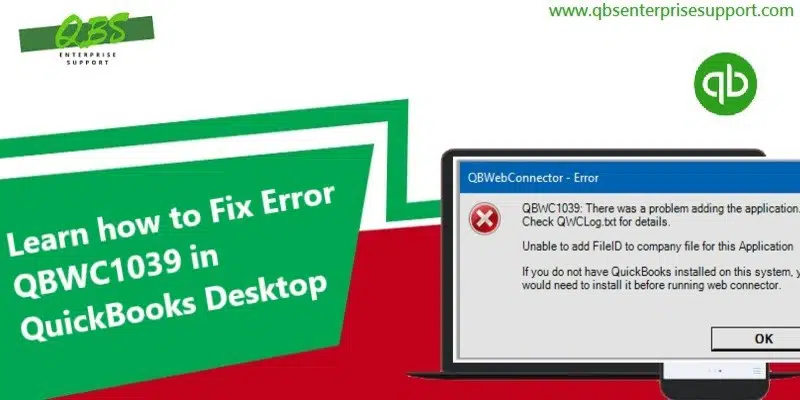 How to fix QuickBooks Desktop Error QBWC 1039 - Featuring Image