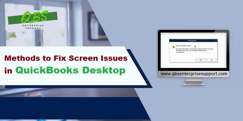 Latest Steps to Troubleshoot the QuickBooks Desktop Display Issues - Featuring Image