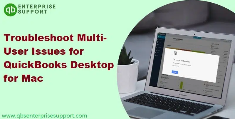 Learn how to troubleshoot multi-user issues for QuickBooks Desktop for Mac - Featuring Image