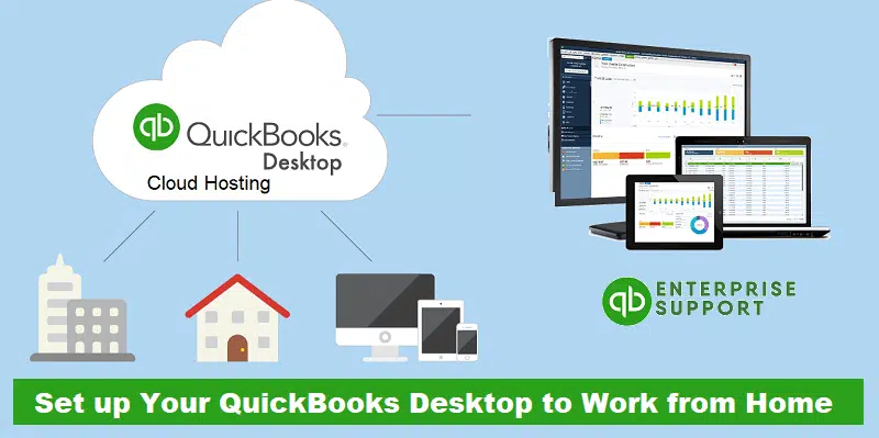 How to Set up QuickBooks Desktop to Work From Home?