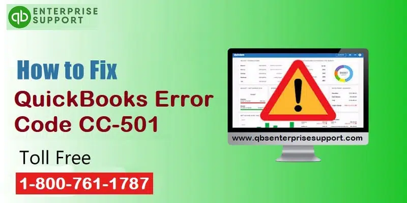 Learn the ways to troubleshoot the QuickBooks Error code CC-501 - Featuring Image