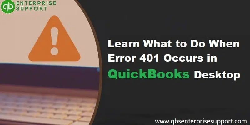 Methods to Fix QuickBooks error code 401 - Featuring Image