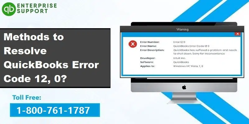 Methods to Resolve QuickBooks Error 12, 0 While Opening Company File - Featuring Image