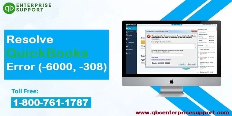 Resolve QuickBooks Error Code 6000 308 Company File Issue - Featured Image