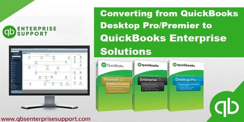 How to Upgrade to QuickBooks Enterprise from Desktop Pro/Premier?