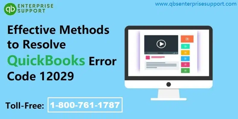 Troubleshoot QuickBooks Error Code 12029 Easy Methods - Featured Image