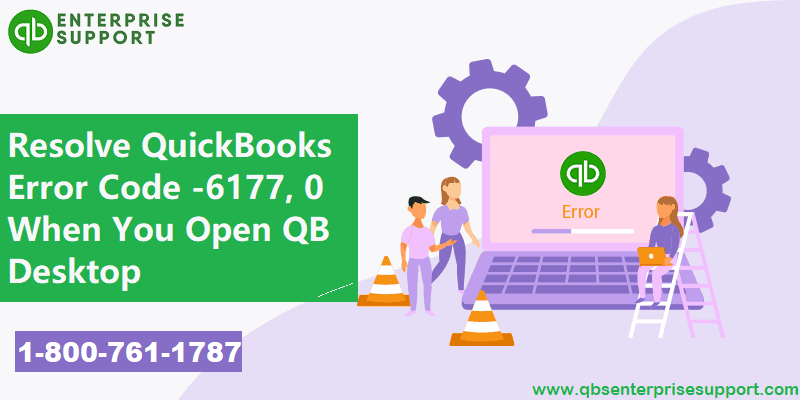 How to Troubleshoot QuickBooks Error 6177?