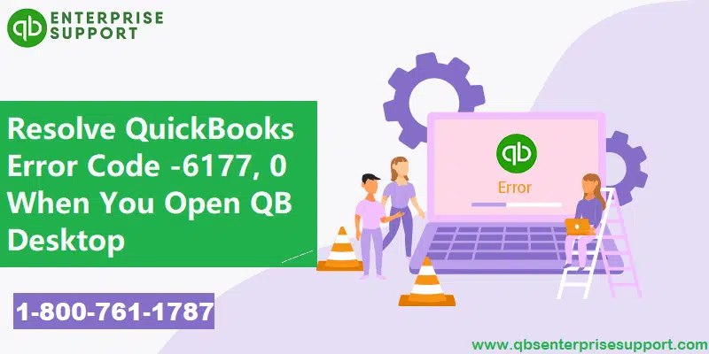 Troubleshooting of QuickBooks Error 6177 Can't Recognize Company File Path - Featured Image