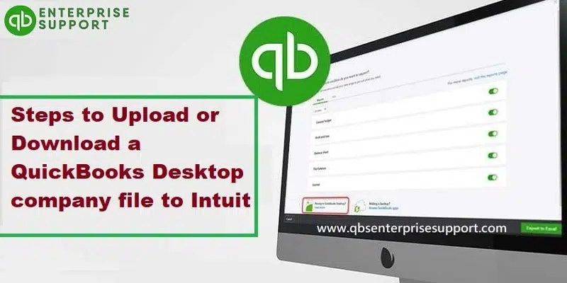 Upload or Download QuickBooks desktop company file to Intuit Customer File Exchange - Featuring Image