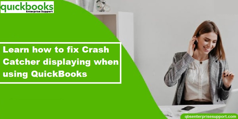 How to Eliminate QuickBooks Crash Catcher Error on Mac OS?