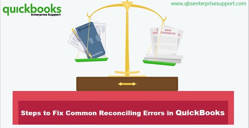 How to Solve Common QuickBooks Bank Reconciliation Problems?