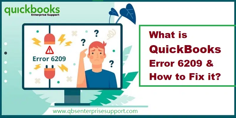 Learn how to troubleshoot the QuickBooks company file error 6209 0 - Featuring Image
