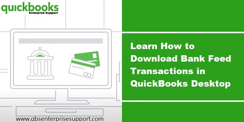 Procedure to Download Bank Feed transactions in QuickBooks Desktop - Featuring Image