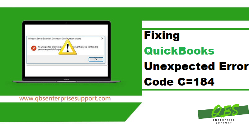 Troubleshoot QuickBooks Error Code C=184 Using 4 DIY Methods