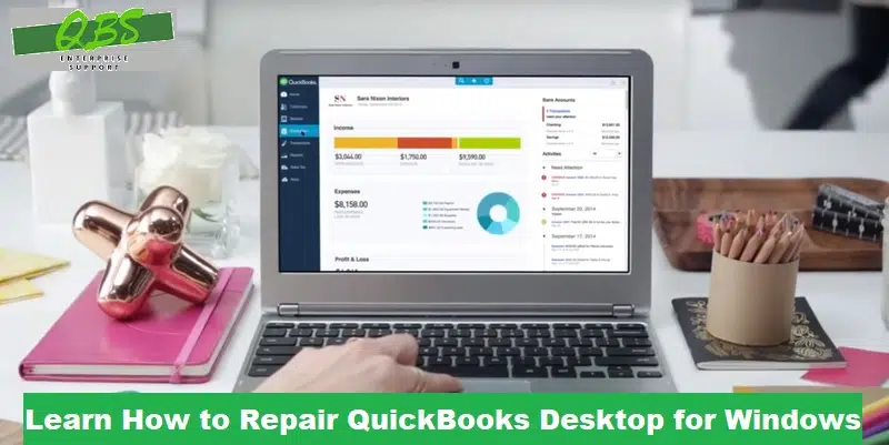 Learn How You Can Repair QuickBooks Desktop for Windows - Featuring Image