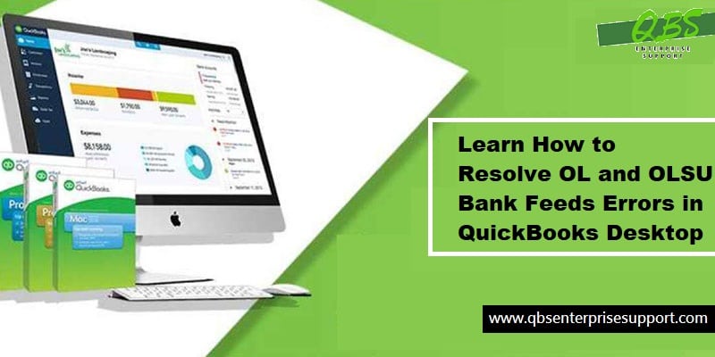 How to Fix OL and OLSU Bank Feeds errors in QuickBooks Desktop?
