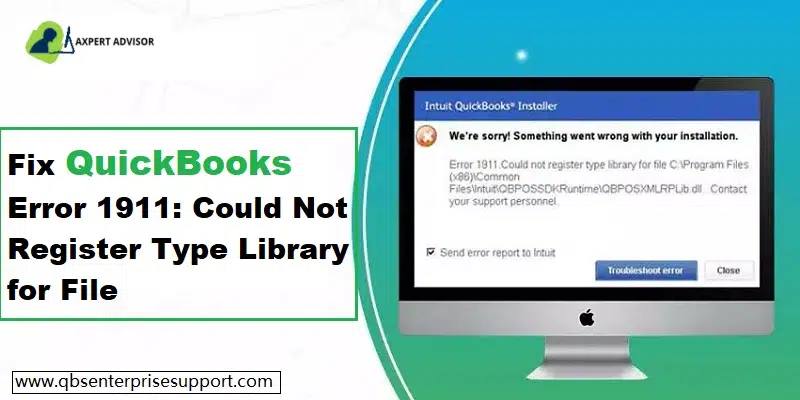 Methods to resolve QuickBooks Error 1911 (Could Not Register Type Library for File) - Featuring Image