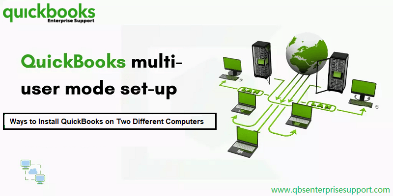 How to Install and Use QuickBooks Desktop on Multiple Computers?