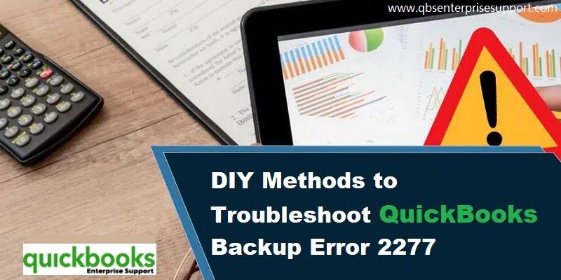 Latest DIY Steps to Rectify the QuickBooks Error 2277 - Featuring Image