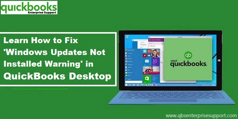 Learn How to Fix Windows updates not installed warning in QuickBooks - Featuring Image