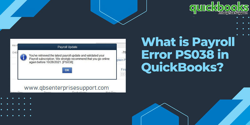 How to Resolve QuickBooks Error PS038 When Running Payroll?