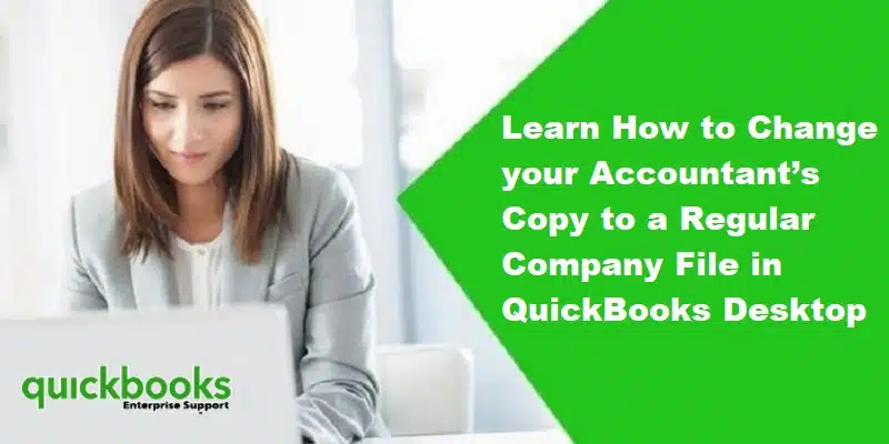 How to Convert an Accountant’s Copy to a Regular Company File?