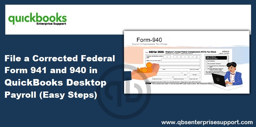 How to Amend or Correct Forms 940 and 941 in QuickBooks Desktop?