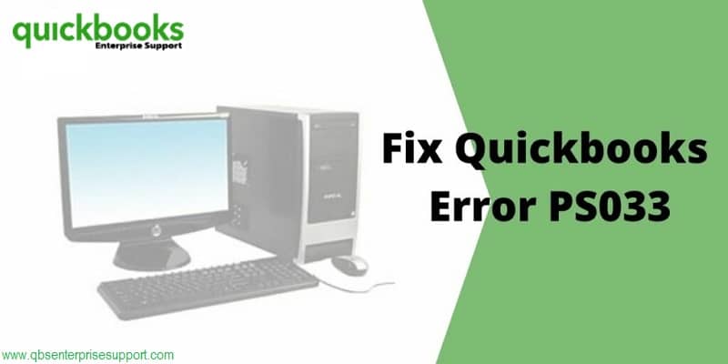 How to Rectify QuickBooks Payroll Update Error PS033?