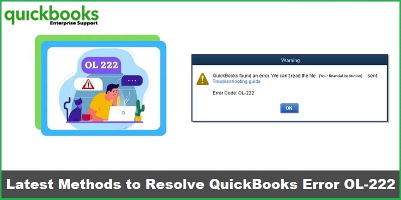 How to Fix QuickBooks Error Code OL-222 (QB Not Working Issue)?