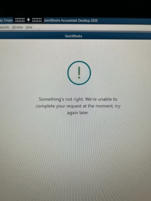 QuickBooks Something’s not quite right error - Image