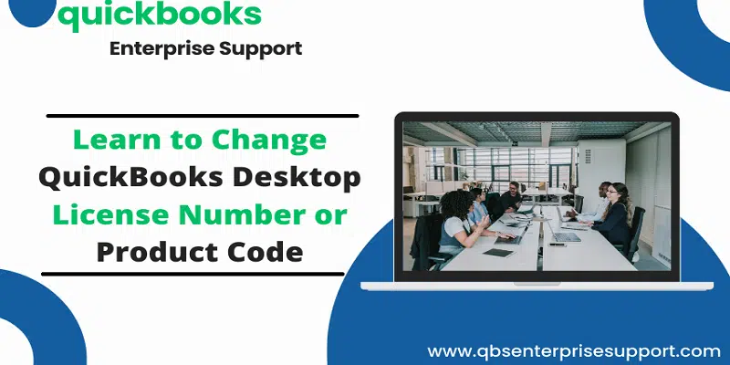 How to Change a QuickBooks Desktop License Number or Product Code?