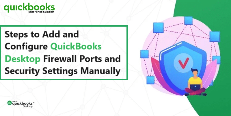 How to Add QuickBooks Firewall Ports Manually?