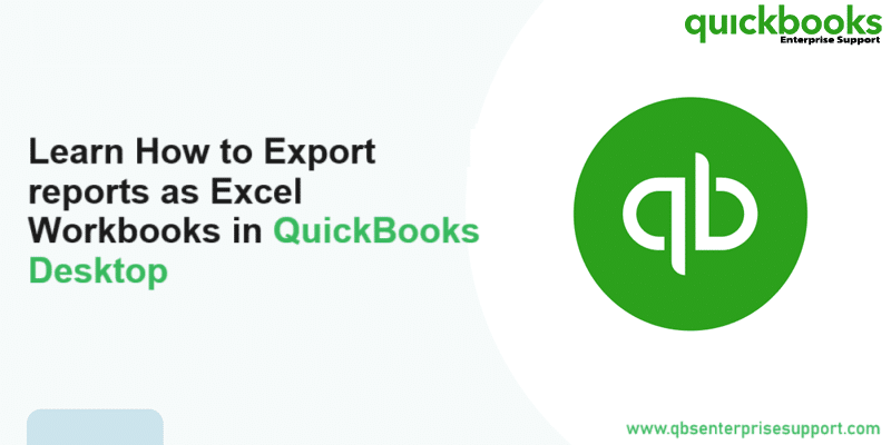 How to Export Reports as Excel workbooks in QuickBooks Desktop - Featured Image