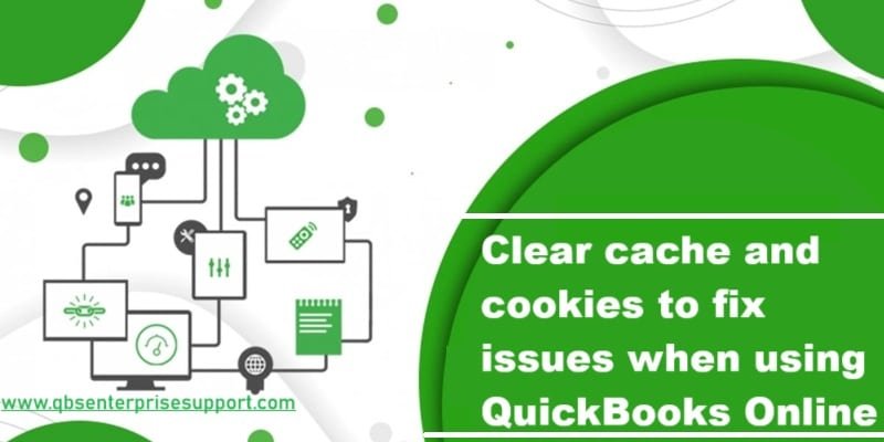 How to Clear Cache and Cookies to Fix Errors When Using QuickBooks?